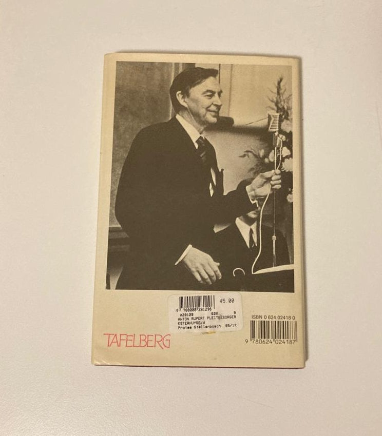 Anton Rupert: Pleitbesorger vir hoop - W.P. Esterhuyse (First edition)