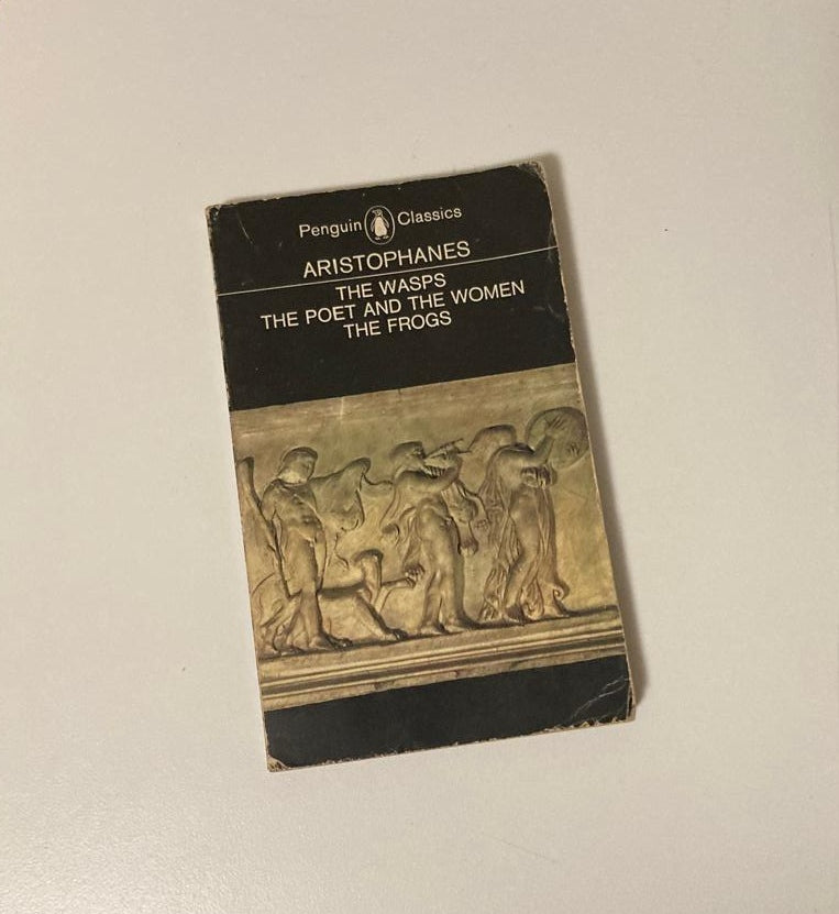 The wasps; The poet and the women; The frogs - Aristophanes