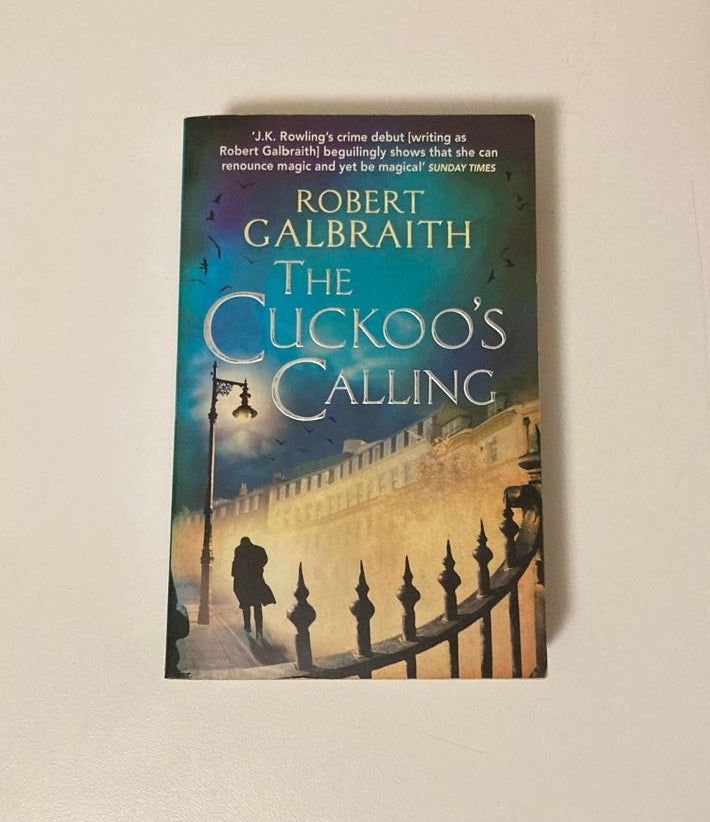 The cuckoo's calling - Robert Galbraith (Cormoran Strike #1)