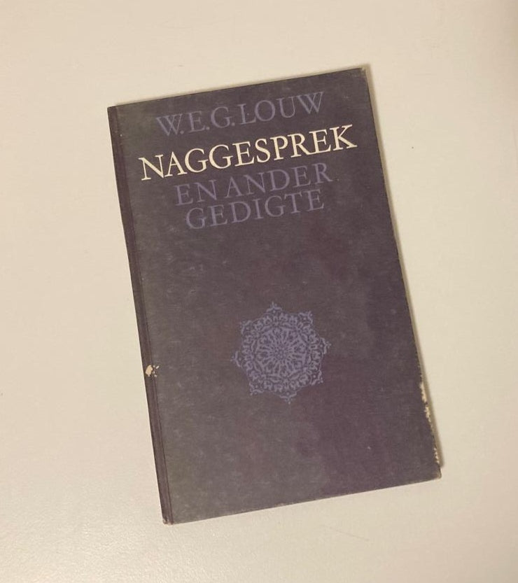 Naggesprek en ander gedigte - W.E.G. Louw (First edition)