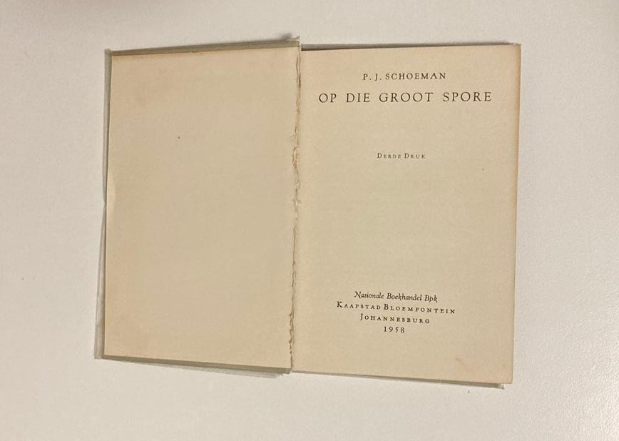 Op die groot spore - P.J. Schoeman