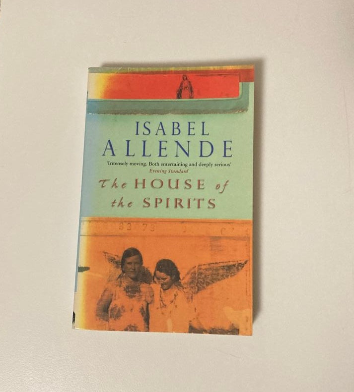 The house of the spirits - Isabel Allende (Involuntary trilogy #3)
