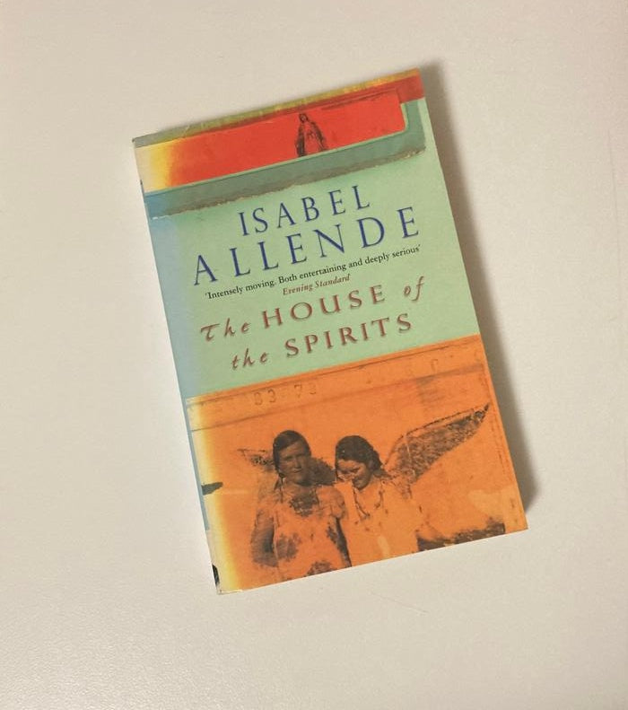The house of the spirits - Isabel Allende (Involuntary trilogy #3)