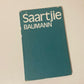 Saartjie Baumann - Bettie Naudé