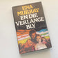 En die verlange bly - Ena Murray (First edition)