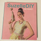 Suzelle DIY: Die boek (Signed; First edition)