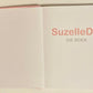 Suzelle DIY: Die boek (Signed; First edition)