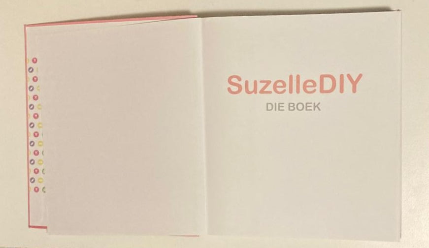 Suzelle DIY: Die boek (Signed; First edition)