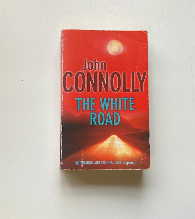 The white road - John Connolly (Charlie Parker #4)