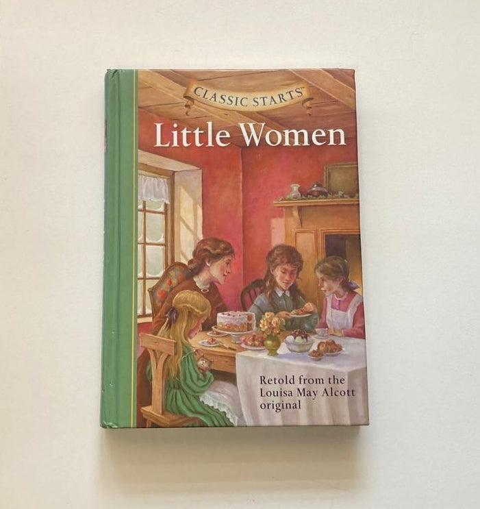 Little women - Retold from the Louisa May Alcott original (Classic Starts)