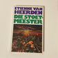 Die stoetmeester - Etienne van Heerden (First edition)