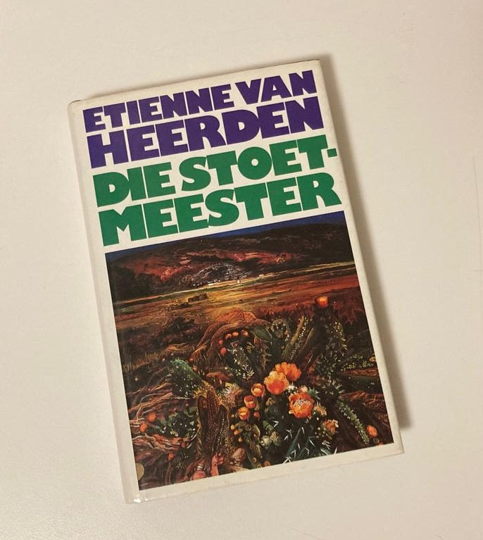 Die stoetmeester - Etienne van Heerden (First edition)