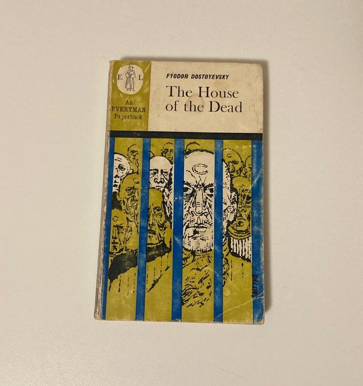 The house of the dead - Fyodor Dostoyevsky