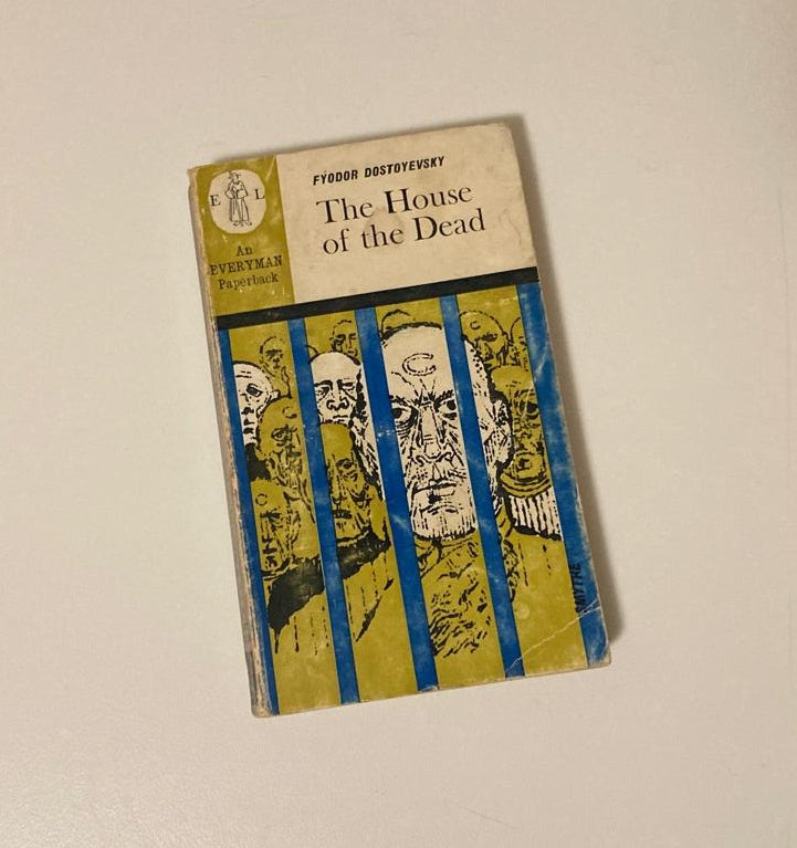 The house of the dead - Fyodor Dostoyevsky
