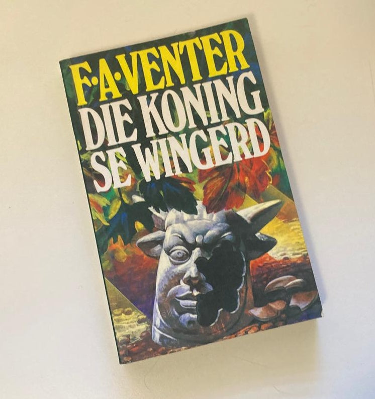 Die koning se wingerd - F.A. Venter