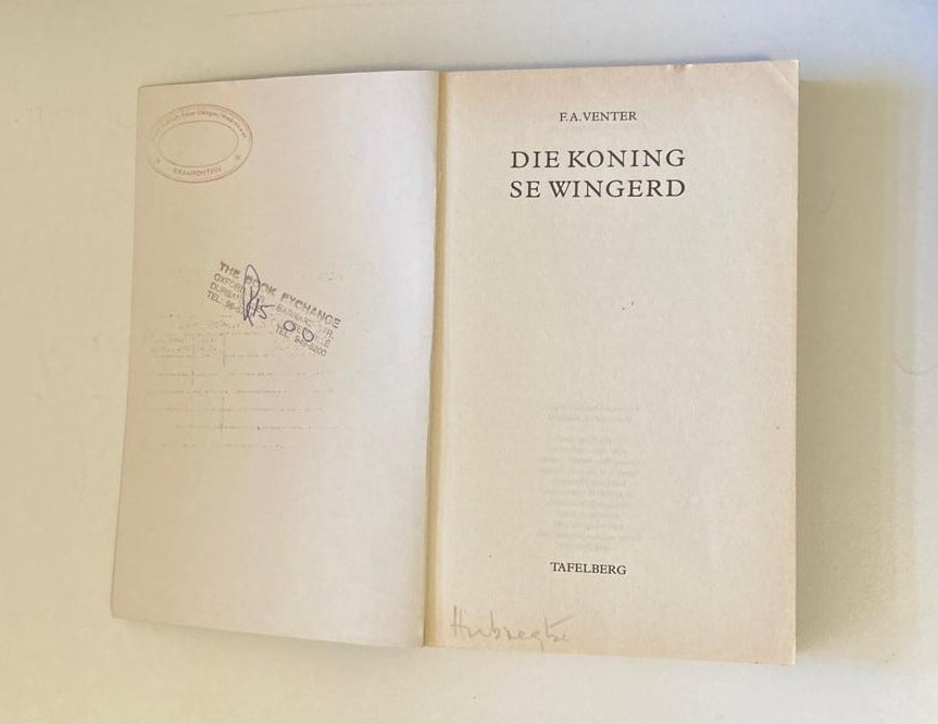 Die koning se wingerd - F.A. Venter