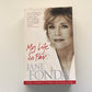 My life so far - Jane Fonda