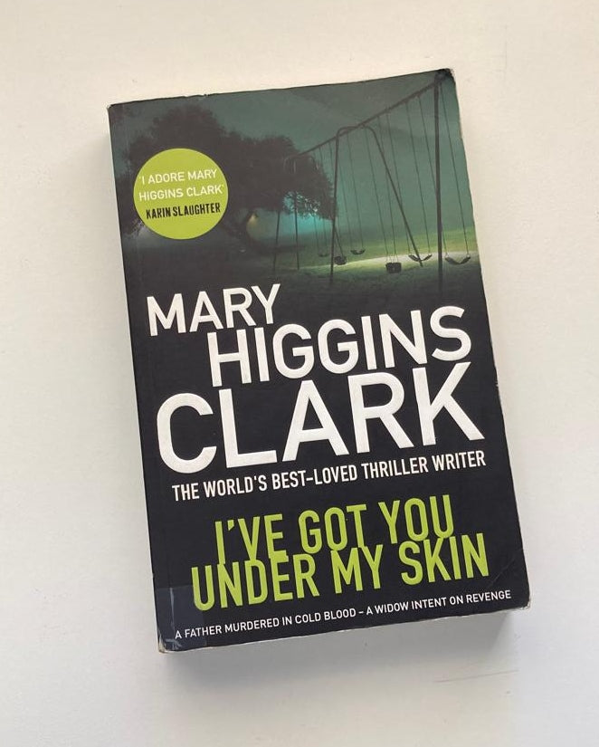 I've got you under my skin - Mary Higgins Clark (Under Suspicion #1)