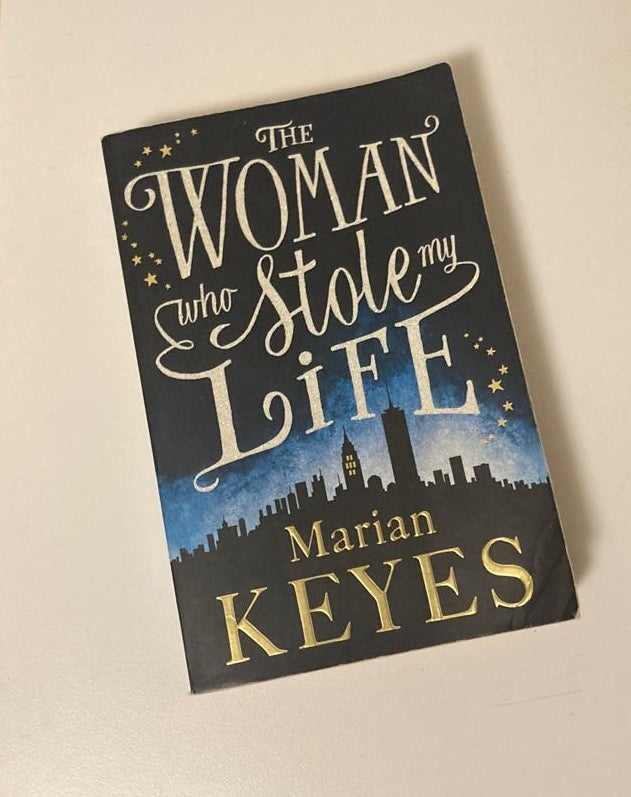 The woman who stole my life - Marian Keyes
