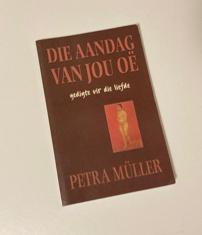 Die aandag van jou oë - Petra Müller