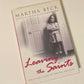 Leaving the saints: One child's story of survival and hope - Martha Beck (First UK edition)