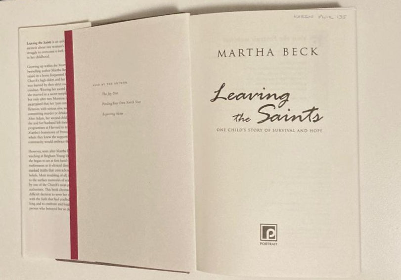 Leaving the saints: One child's story of survival and hope - Martha Beck (First UK edition)