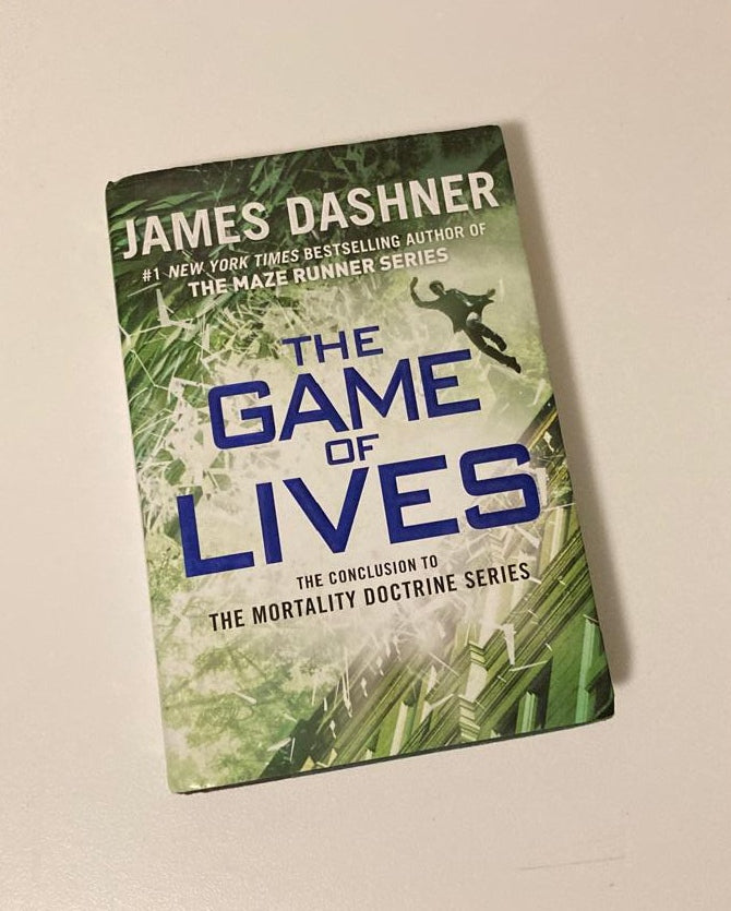 The game of lives - James Dashner (The Mortality Doctrine #3; First edition)