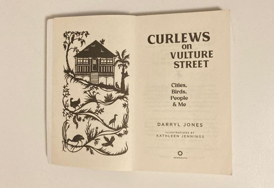 Curlews on vulture street: Cities, birds, people & me - Darryl Jones (First edition)