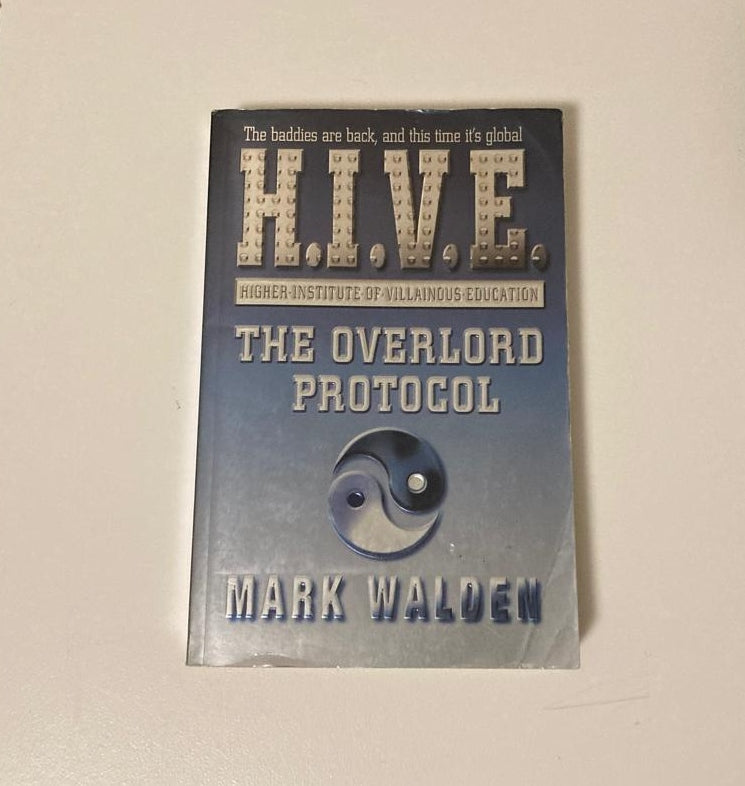 The overlord protocol (H.I.V.E. 2) - Mark Walden