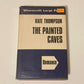 The painted caves - Kate Thompson (Large print; The Derain Family Saga #5)