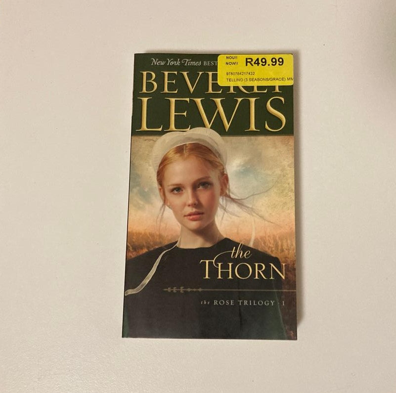 The thorn - Beverly Lewis (Rose Trilogy #1)