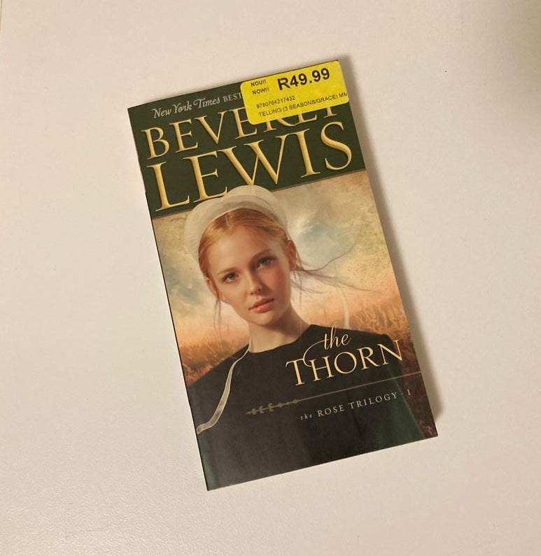 The thorn - Beverly Lewis (Rose Trilogy #1)