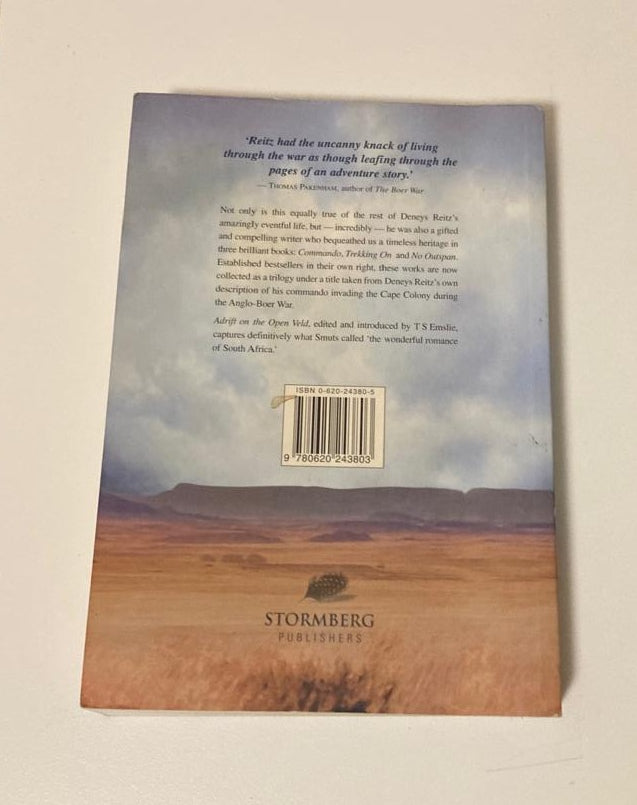 Adrift on the open veld: The Anglo-Boer War and its aftermath 1899 - 1943 (The Deneys Reitz Trilogy)