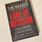 Lore of nutrition: Challenging conventional dietary beliefs - Tim Noakes & Marika Sboros