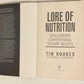 Lore of nutrition: Challenging conventional dietary beliefs - Tim Noakes & Marika Sboros
