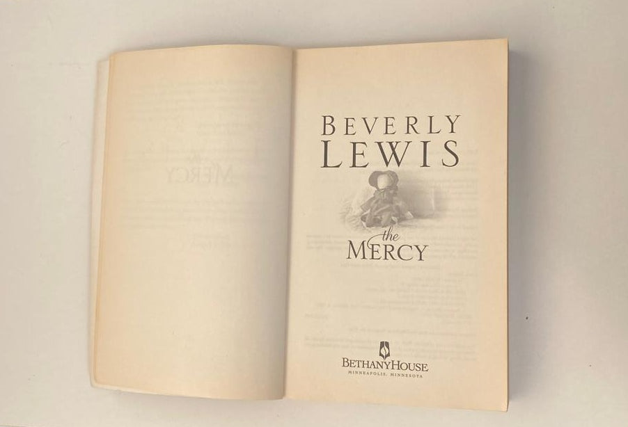The mercy - Beverley Lewis (Rose Trilogy #3)