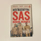 SAS rogue heroes: The authorized wartime history - Ben Macintyre