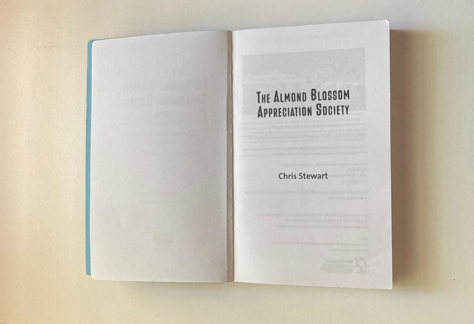 The Almond Blossom Appreciation Society - Chris Stewart (Driving Over Lemons Trilogy #3)