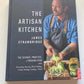 The artisan kitchen: The science, practice, & possibilities - James Strawbridge