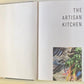 The artisan kitchen: The science, practice, & possibilities - James Strawbridge