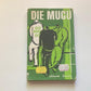 Die mugu - Etienne Leroux