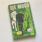 Die mugu - Etienne Leroux