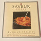 Saveur cooks authentic Italian: Savoring the recipes and traditions of the world's favorite cuisine