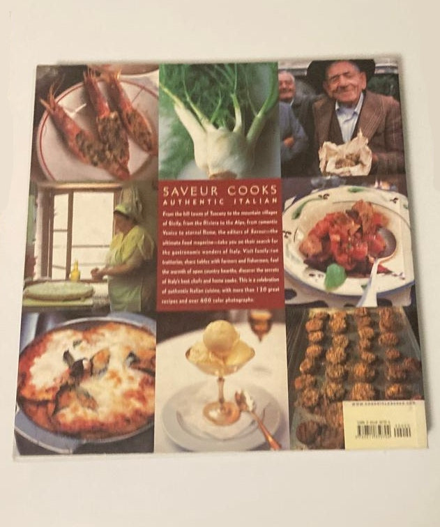 Saveur cooks authentic Italian: Savoring the recipes and traditions of the world's favorite cuisine