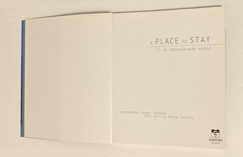 A place to stay: 30 extraordinary hotels - Shelley-Maree Cassidy