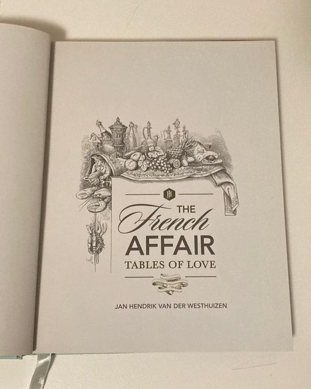 The French affair: Tables of love - Jan Hendrik van der Westhuizen (Signed)