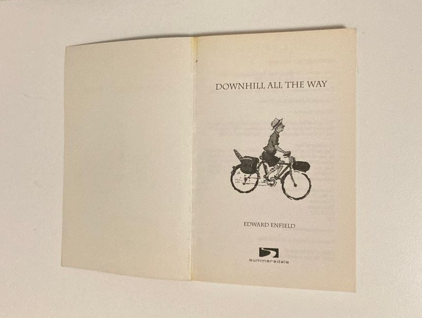 Downhill all the way: Cycling through France from La Manche to the Mediterranean - Edward Enfield