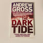The dark tide - Andrew Gross (Ty Hauck #1)