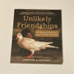 Unlikely friendships: 47 remarkable stories from the animal kingdom - Jennifer S. Holland
