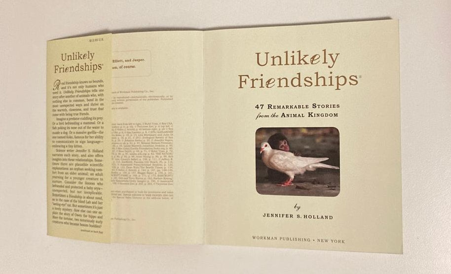 Unlikely friendships: 47 remarkable stories from the animal kingdom - Jennifer S. Holland
